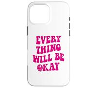 Everything Will BE Okay X Tout va Bien - Backprint Coque pour iPhone 16 Pro Max