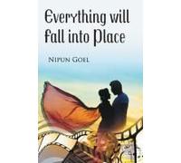 Everything Will Fall Into Place