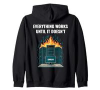 Everything Works Until It Doesn't Sysadmin Devops Tech Humour Sweat à Capuche