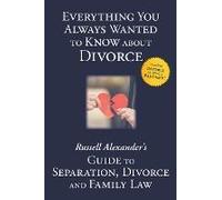 Everything You Always Wanted To Know About Divorce