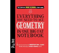 Everything You Need to Ace Geometry in One Big Fat Notebook: 1 (Big Fat Notebooks)