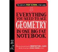 Everything You Need to Ace Geometry in One Big Fat Notebook by Workman Publishing Workman Publishing (Auteur)