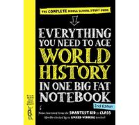 Everything You Need to Ace World History in One Big Fat Notebook, 2nd Edition