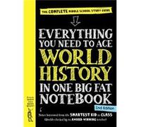 Everything You Need to Ace World History in One Big Fat Notebook 2nd Edition by Workman Publishing Workman Publishing (Auteur)