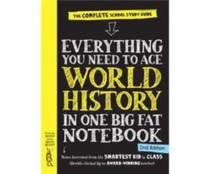 Everything You Need to Ace World History in One Big Fat Notebook 2nd Edition UK Edition by Ximena Vengoechea Ximena Vengoechea (Auteur)