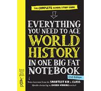 Everything You Need to Ace World History in One Big Fat Notebook, 2nd Edition (UK Edition): The Complete School Study Guide