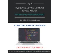 Everything You Need To Know About Front-End: A Step-By-Step Approach To Getting Started With Programming