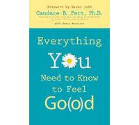 Everything You Need to Know to Feel Good