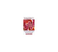 Everything You Need To Know To Feel Good. Candace B. Pert With Nancy Marriott