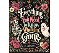 Everything You Need to Know When I'm Gone: The End-of-Life Planner Record Book creates an organized reference for the essential information your loved ones may need.