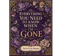 Everything You Need to Know When I'm Gone: The End-of-Life Planner Record Book keeps essential information organized for your loved ones.