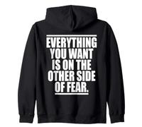 Everything You Want is on The Other Side of Fear Sweat à Capuche
