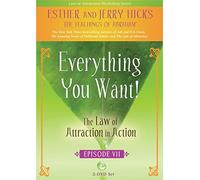 Everything You Want: Law of Attraction in Action 7