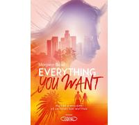 Everything you want - Morgane Bicail - Michel Lafon - broché - Roman adolescent