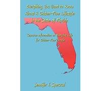 Everything You Want To Know About A Gluten-Free Lifestyle In The State Of Florida