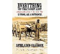 Everything You Were Taught About African-Americans And The Civil War Is Wrong, Ask A Southerner!