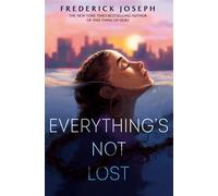 Everything's Not Lost - Frederick Joseph - Viking Books for Young Readers - ebook (ePub) - Livre