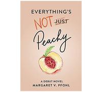 Everything's Not Peachy