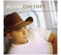 Kenny Chesney – Everywhere We Go – CD