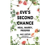 Eve's Second Chance: Heal, Marry, Prosper