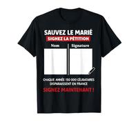 EVG Humour Sauvez Le Marié Pétition T-Shirt