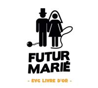 EVG Livre d’or Enterrement de vie de garçon: Cahier EVG à remplir de félicitations et photos souvenir