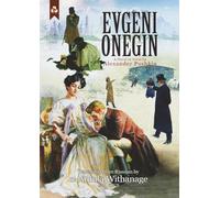 Evgeni Onegin: A Novel in Verse by Alexander Pushkin