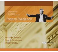 Evgeny Svetlanov - Svetlanov Conducts Borodin Mussorgsky Liadov