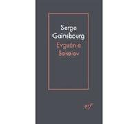 Serge Gainsbourg – Evguénie Sokolov – Livre – Gallimard