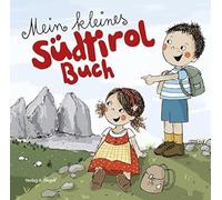 Evi Gasser Kathrin Gschleier Mein kleines Südtirol Buch (Poche)