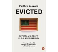 Evicted: Poverty and Profit in the American City