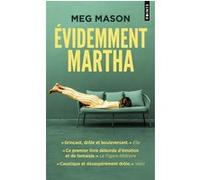 Meg Mason – Evidemment Martha – Roman – Poche