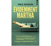 Meg Mason – Evidemment Martha – Roman – Poche