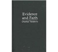 Evidence And Faith, The Evolution of Modern Philosophy Charles Taliaferro (Auteur)