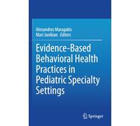 Evidence-Based Behavioral Health Practices in Pediatric Specialty Settings