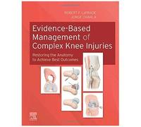 Evidence-Based Management Of Complex Knee Injuries