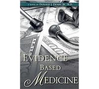 Evidence Based Medicine Donald, J. Denby (Auteur)
