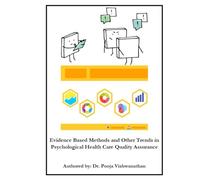 Evidence Based Methods and Other Trends in Psychological Health Care Quality Assurance