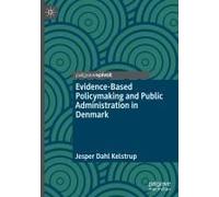Evidence-Based Policymaking And Public Administration In Denmark