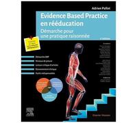 Evidence Based Practice En Rééducation - Démarche Pour Une Pratique Raisonnée