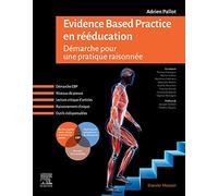 Evidence Based Practice en rééducation: Démarche pour une pratique raisonnée