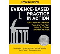 Evidence-Based Practice In Action, Second Edition
