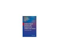 Evidence-Based Practices And Treatments For Children With Autism