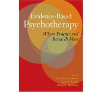 Evidence-Based Psychotherapy: Where Practice And Research Meet