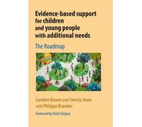 Evidence-based support for children and young people with additional needs: The Roadmap