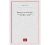 Évidence et étrangeté: Mathématique, psychanalyse, Descartes et Freud