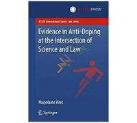 Evidence In Anti-Doping At The Intersection Of Science & Law