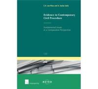 Evidence in Contemporary Civil Procedure Fundamental Issues in a Comparative Perspective 2015 by Edited by C H Van Rhee & Edited by Alan Uzelac Edited by C H Van Rhee , Edited by Alan Uzelac (Auteur)