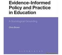 Evidence-Informed Policy and Practice in Education - [Version Originale] Chris Brown (Auteur)
