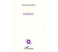 Evidence - Jean-François Cocteau - L'harmattan - broché - Poésie